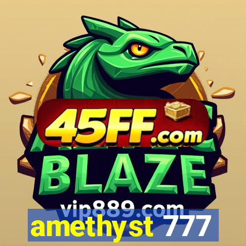 amethyst 777